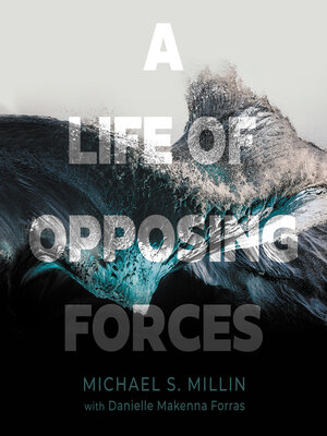 cover image of A Life of Opposing Forces